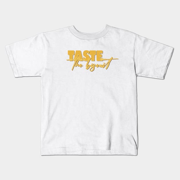 Taste The Biscuit Kids T-Shirt by iconking